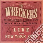 Wreckers - Way Back Home: Live From New York City cd
