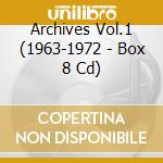 Archives Vol.1 (1963-1972 - Box 8 Cd) cd musicale di YOUNG NEIL