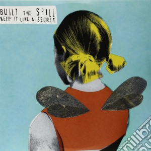 (LP Vinile) Built To Spill - Keep It Like A Secret lp vinile di Built To Spill