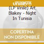 (LP Vinile) Art Blakey - Night In Tunisia vinile