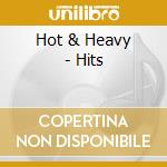 Hot & Heavy - Hits cd