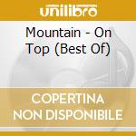 Mountain - On Top (Best Of) cd