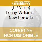 (LP Vinile) Lenny Williams - New Episode vinile