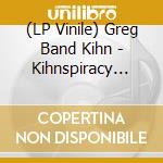 (LP Vinile) Greg Band Kihn - Kihnspiracy With Jeopardy lp vinile di Greg Band Kihn