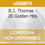 B.J. Thomas - 20 Golden Hits cd