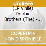 (LP Vinile) Doobie Brothers (The) - One Step Closer (Real Love) vinile