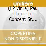 (LP Vinile) Paul Horn - In Concert: St. Marys Cathedral (S.F) vinile