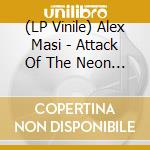 (LP Vinile) Alex Masi - Attack Of The Neon Shark lp vinile di Alex Masi