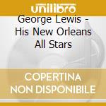 George Lewis - His New Orleans All Stars cd