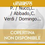 P. / Nucci,L. / Abbado,C. Verdi / Domingo - Aida cd musicale di P. / Nucci,L. / Abbado,C. Verdi / Domingo