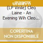 (LP Vinile) Cleo Laine - An Evening Wih Cleo Laine (2 Lp) vinile