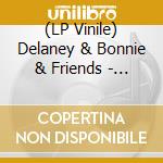 (LP Vinile) Delaney & Bonnie & Friends - On Tour vinile