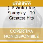 (LP Vinile) Joe Stampley - 20 Greatest Hits lp vinile di Joe Stampley