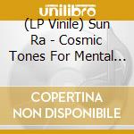 (LP Vinile) Sun Ra - Cosmic Tones For Mental Clarity lp vinile