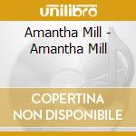 Amantha Mill - Amantha Mill cd