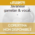 Javanese gamelan & vocal. - cd