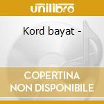 Kord bayat - cd
