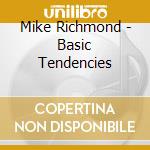 Mike Richmond - Basic Tendencies cd