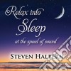 Steven Halpern - Relax Into Sleep cd