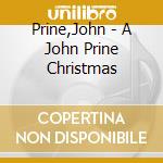 Prine,John - A John Prine Christmas cd musicale di Prine,John