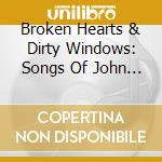 Broken Hearts & Dirty Windows: Songs Of John Prine / Various cd