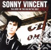 Sonny Vincent - Good Bad Ugly cd