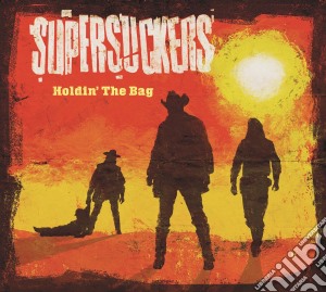 Supersuckers - Holdin' The Bag cd musicale di Supersuckers