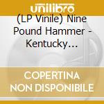 (LP Vinile) Nine Pound Hammer - Kentucky Breakdown (20Th Anniversary) (Transparent Yellow With Black Splatter Vinyl) vinile