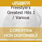 Freestyle's Greatest Hits 1 / Various cd
