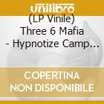 (LP Vinile) Three 6 Mafia - Hypnotize Camp Posse vinile