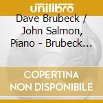 Dave Brubeck / John Salmon, Piano - Brubeck Piano Compositions cd