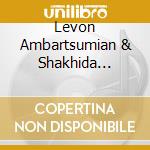 Levon Ambartsumian & Shakhida Azimkhodjaeva - Violin Duos cd