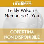 Teddy Wilson - Memories Of You cd