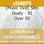 (Music Dvd) Slim Dusty - 91 Over 50 cd