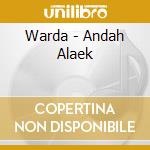 Warda - Andah Alaek cd musicale di Warda