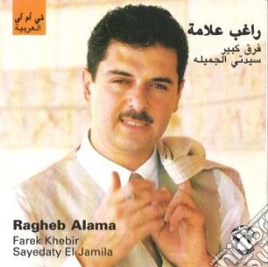 Ragheb Alama- Farek Khebir cd musicale