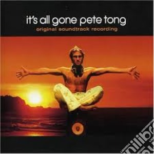 It's All Gone Pete Tong (Original Soundtrack Recording) cd musicale