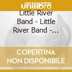 Little River Band - Little River Band - Definitive Collection cd musicale di Little River Band