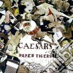 Caesars - Paper Tigers cd