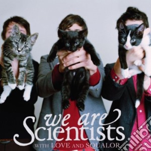 We Are Scientists - With Love And Squalor cd musicale di We are scientists