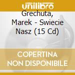 Grechuta, Marek - Swiecie Nasz (15 Cd) cd