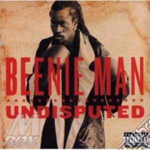 Beenie Man - Undisputed cd musicale di Man Beenie