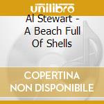Al Stewart - A Beach Full Of Shells cd