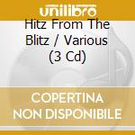 Hitz From The Blitz / Various (3 Cd) cd