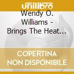 Wendy O. Williams - Brings The Heat Vol.1 cd musicale di Wendy O. Williams