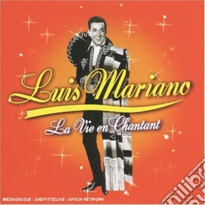 Luis Mariano - La Vie En Chantant (2 Cd) cd musicale di Mariano, Luis