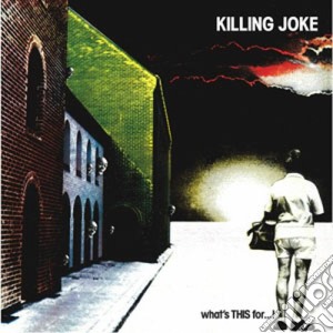 Killing Joke - What's This For... cd musicale di Joke Killing