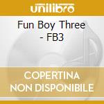 Fun Boy Three - FB3 cd