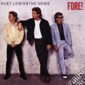 Huey Lewis And The News - Fore! cd musicale di LEWIS HUEY