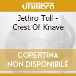 Jethro Tull - Crest Of Knave cd musicale di JETHRO TULL